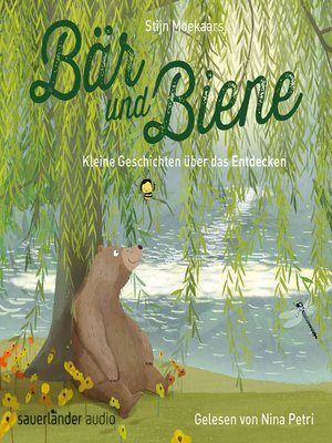 cover image of Bär und Biene, Kleine Geschichten über das Entdecken